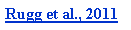Text Box: Rugg et al., 2011